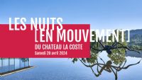 Les Nuits [en mouvement] du Château La Coste. Le samedi 20 avril 2024 au Puy Sainte Réparade. Bouches-du-Rhone.  17H30